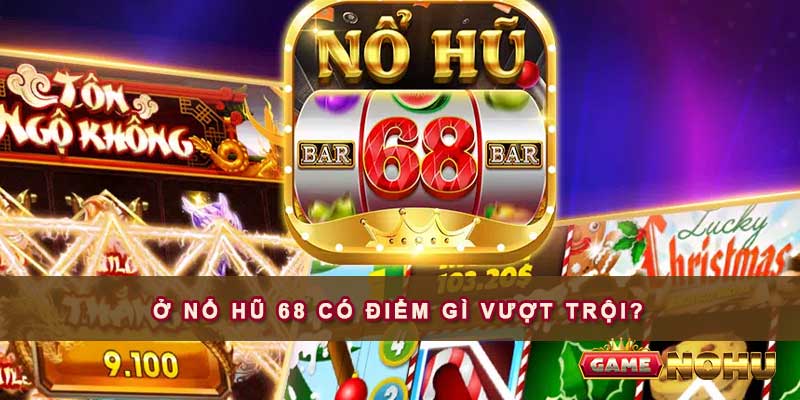 nổ hũ 68 hot trên 12bet